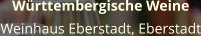 Württembergische Weine Weinhaus Eberstadt, Eberstadt