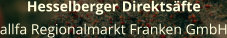 Hesselberger Direktsäfte allfa Regionalmarkt Franken GmbH