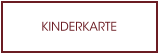 KINDERKARTE
